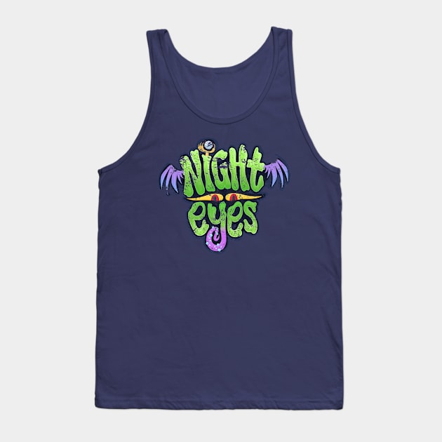 'Night Eyes' Logo - distressed Tank Top by mukpuddy